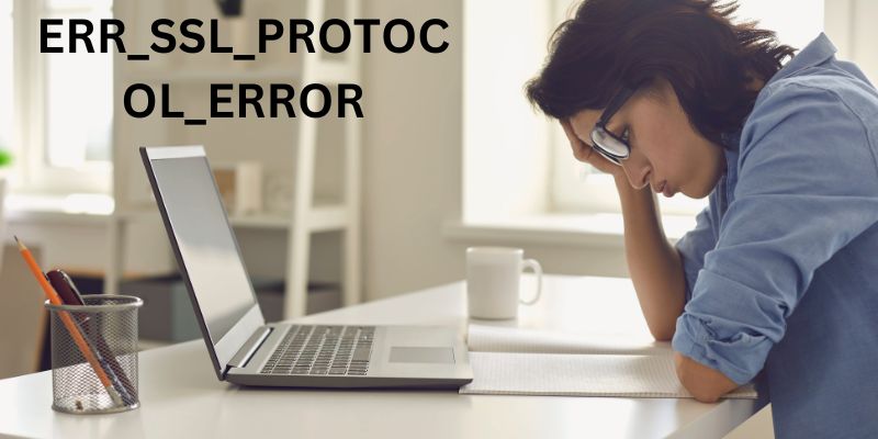 ERR_SSL_PROTOCOL_ERROR