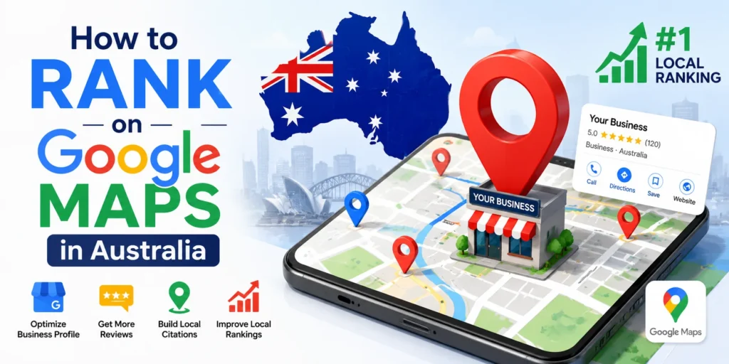 How to Rank on Google Maps in Australia